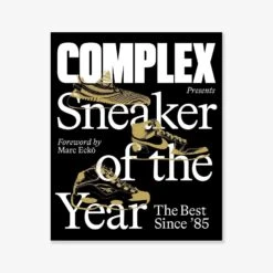 Complex Presents: Sneaker Of The Year; The Best Since ‘85